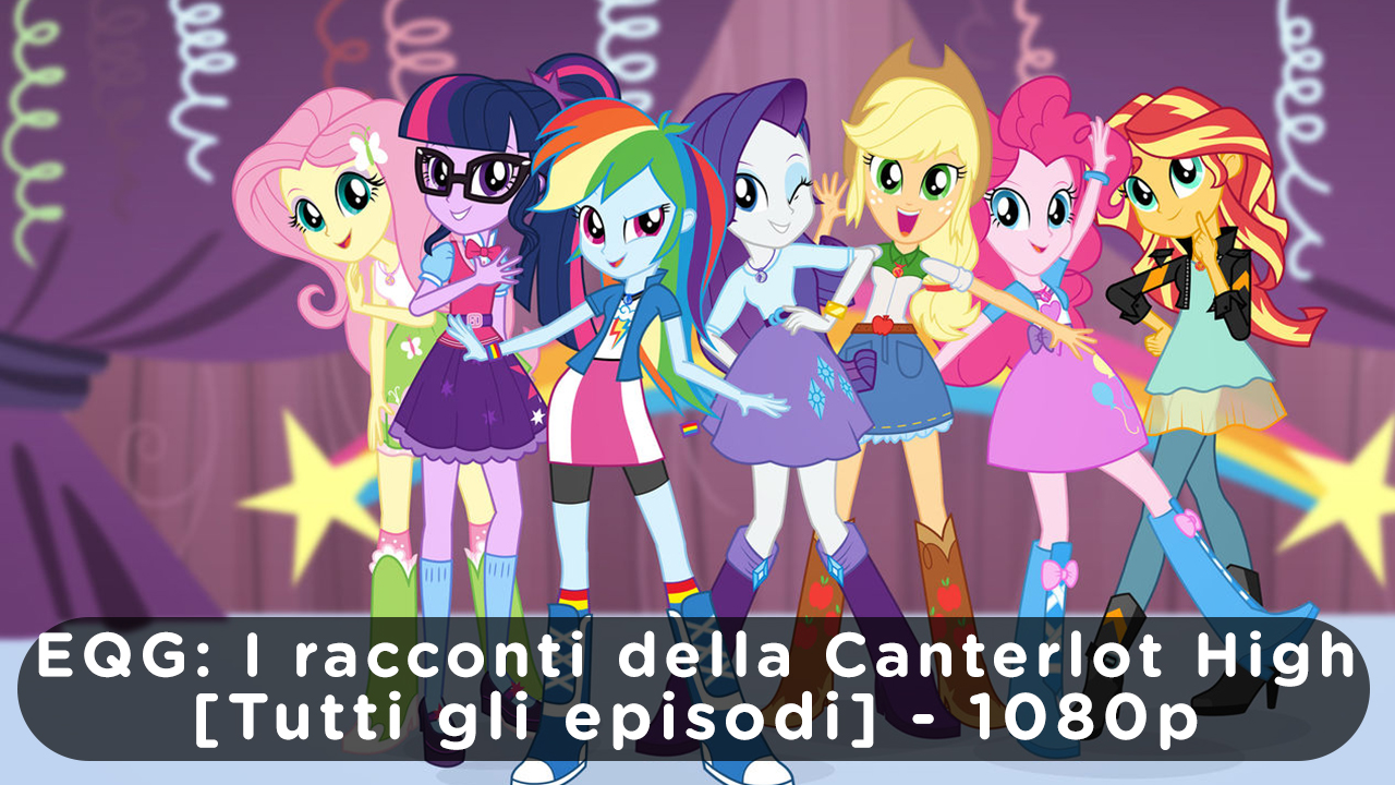 I Racconti Della Canterlot High in italiano I Racconti Della Canterlot High in italiano