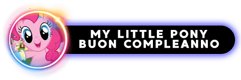 MLP: Buon Compleanno MLP: Buon Compleanno