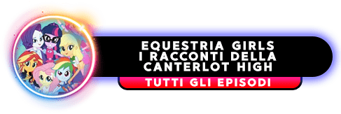I Racconti Della Canterlot High in italiano I Racconti Della Canterlot High in italiano